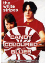 White Stripes - Candy Coloured Blues