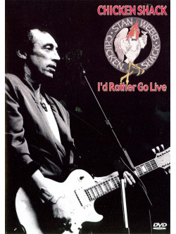 Chicken Shack - I'D Rather Go Live