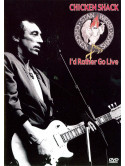 Chicken Shack - I'D Rather Go Live