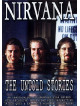 Nirvana - The Untold Stories