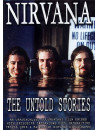 Nirvana - The Untold Stories