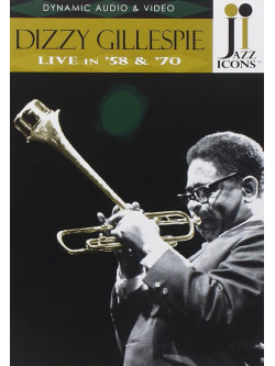 Dizzy Gillespie - Live In '58 & '70
