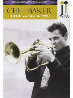 Chet Baker - Live In '64 & '79