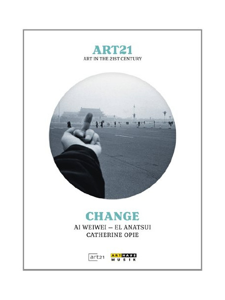 Art21 - Art In The 21st Century - Change