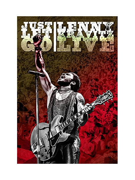 Lenny Kravitz - Just Let Go Lenny Kravitz Live