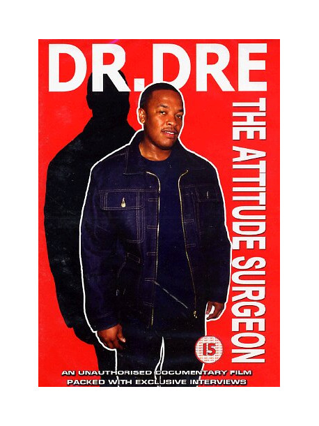 Dr. Dre - The Attitude Surgeon