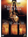 Ultimo Anello Della Follia (L')