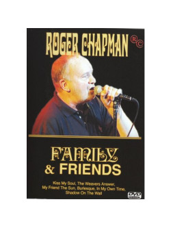 Roger Chapman - Family & Friends