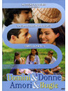 Uomini & Donne, Amori & Bugie