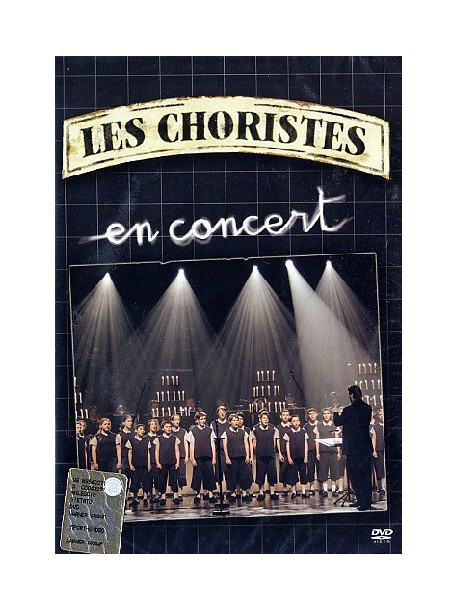 Choristes (Les) - En Concert