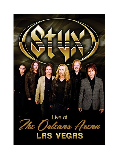Styx - Live At The Orleans Arena Las Vegas