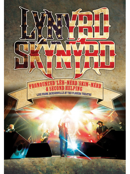 Lynyrd Skynyrd - Pronounced-Live