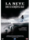 Neve Non Si Sciogliera' Mai (La) - Snow Doesn't Melt Forever