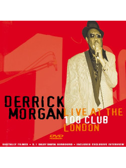 Derrick Morgan - Live At The 100 Club