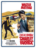 Chi Uccidera' Charley Varrick?