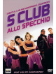 S Club Allo Specchio