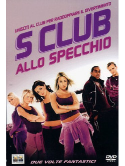 S Club Allo Specchio