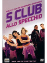 S Club Allo Specchio