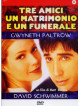 Tre Amici, Un Matrimonio E Un Funerale