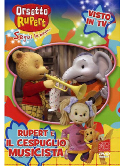 Orsetto Rupert 06 - Il Cespuglio Musicista