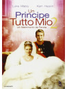 Principe Tutto Mio 2 (Un) - Un Matrimonio Da Favola
