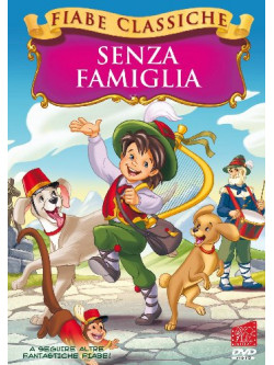 Senza Famiglia (Fiabe Classiche)