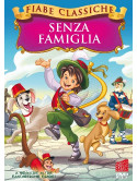 Senza Famiglia (Fiabe Classiche)