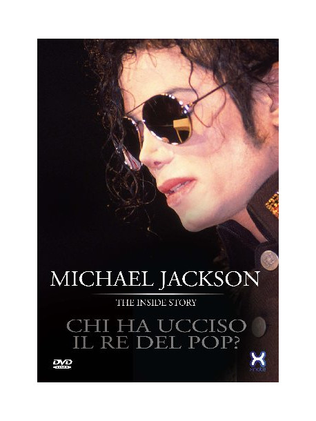 Michael Jackson - Chi Ha Ucciso Il Re Del Pop?