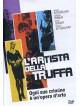 Artista Della Truffa (L')