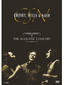 Stills Crosby & Nash - The Acoustic Concert