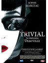 Trivial - Scomparsa A Deauville