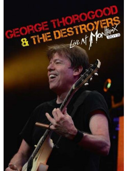 George Thorogood & The Destroyers - Live At Montreux 2013