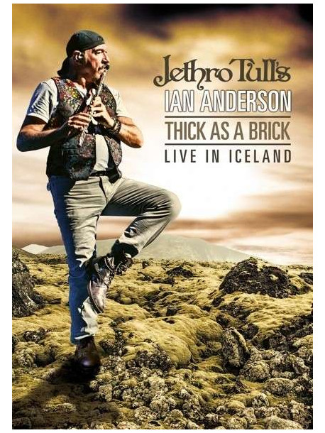 Jethro Tull's Ian Anderson - Thick As A Brick - Live In Iceland