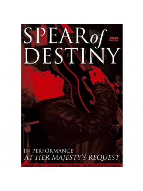 Spear Of Destiny - At Her Majesty's Request