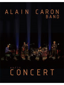 Alain Caron Band - In Concert