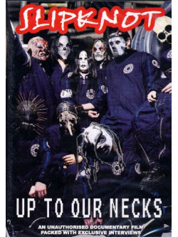 Slipknot - Up To Our Necks