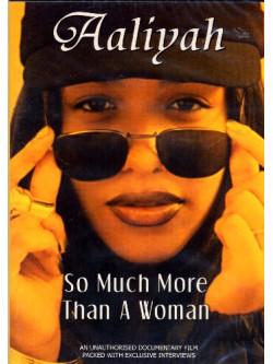 Aaliyah - So Much More Than A Woman