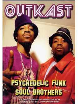 Outkast - Psychedelic Funk Soul Brother