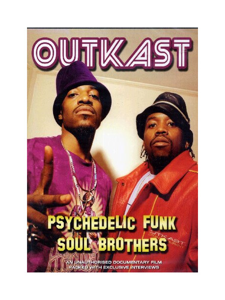 Outkast - Psychedelic Funk Soul Brother