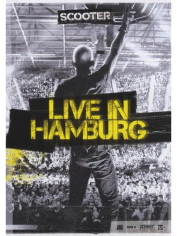 Scooter - Live In Hamburg 2010