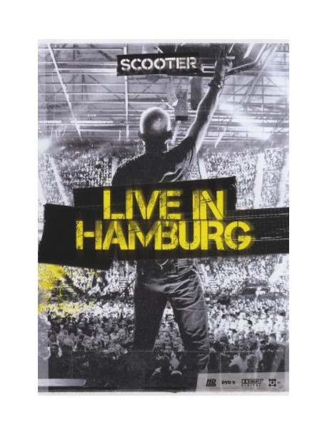 Scooter - Live In Hamburg 2010