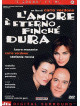 Amore E' Eterno Finche' Dura (L')