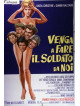 Venga A Fare Il Soldato Da Noi