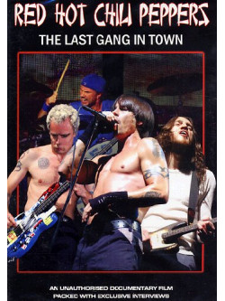 Red Hot Chili Peppers - The Last Gang In Town