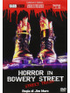 Horror In Bowery Street