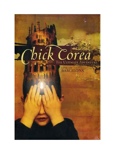 Chick Corea - The Ultimate Adventure - Live In Barcelona