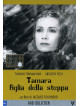 Tamara, Figlia Della Steppa