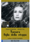 Tamara, Figlia Della Steppa