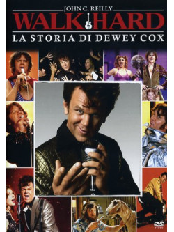 Walk Hard - La Storia Di Dewey Cox