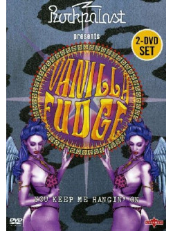 Vanilla Fudge - You Keep Me Hangin On (2 Dvd)
